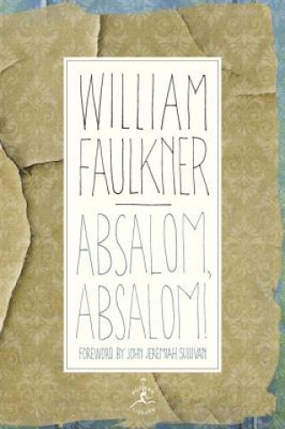 Kniha Absalom, Absalom! William Faulkner
