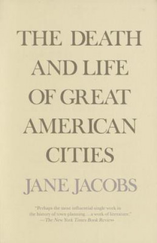 Carte Death and Life of Great American Cities Jane Jacobs