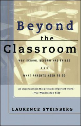 Könyv Beyond the Classroom Laurence D. Steinberg
