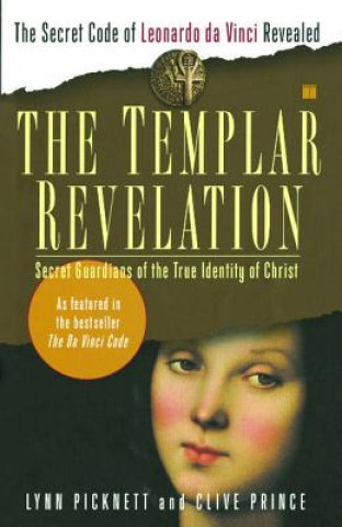 Kniha Templar Revelation Lynn Picknett