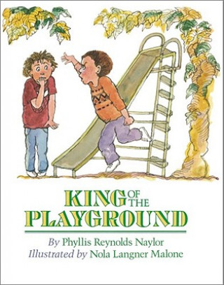 Kniha King of the Playground Phyllis Reynolds Naylor