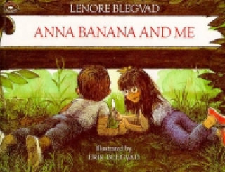 Carte Anna Banana and ME Lenore Blegvad