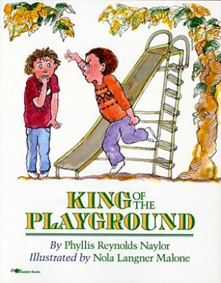 Kniha King of the Playground Phyllis Reynolds Naylor