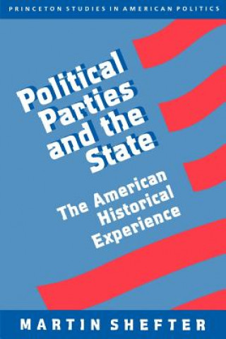 Carte Political Parties and the State Martin Shefter
