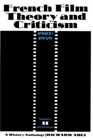 Knjiga French Film Theory and Criticism, Volume 2 Richard Abel