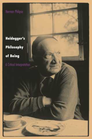 Kniha Heidegger's Philosophy of Being Herman Philipse