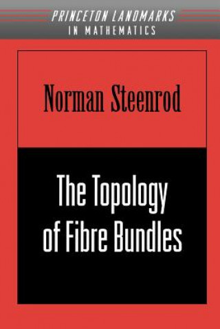 Könyv Topology of Fibre Bundles. (PMS-14), Volume 14 Norman Steenrod