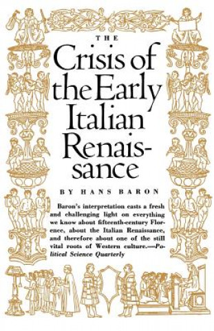 Carte Crisis of the Early Italian Renaissance Hans Baron
