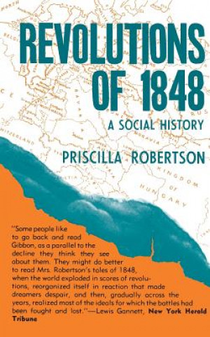 Könyv Revolutions of 1848 Priscilla Robertson