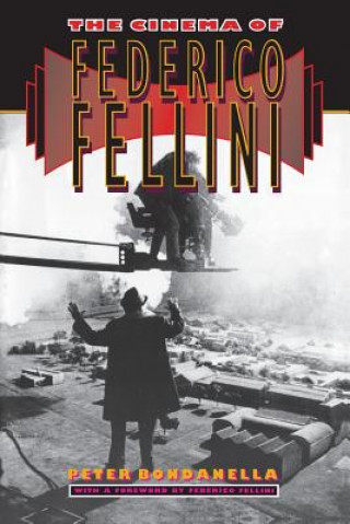Kniha Cinema of Federico Fellini Peter Bondanella