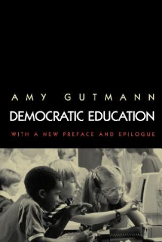 Carte Democratic Education Amy Gutmann