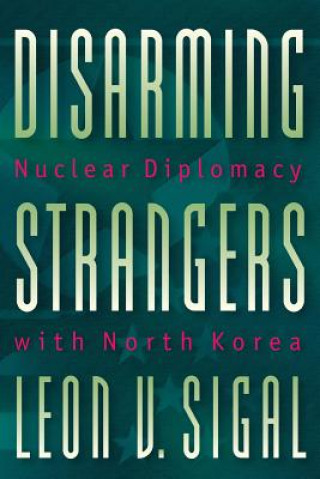 Könyv Disarming Strangers Leon V. Sigal