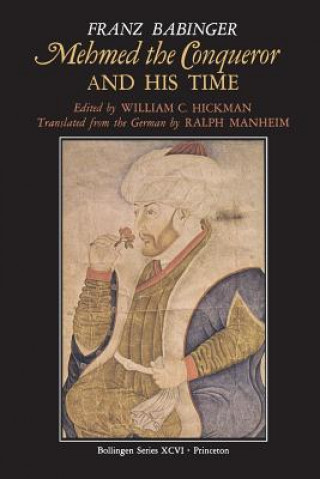 Książka Mehmed the Conqueror and His Time Franz Babinger