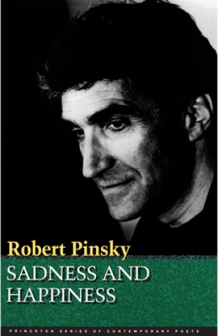 Kniha Sadness and Happiness Robert Pinsky