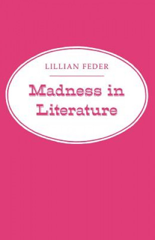 Книга Madness in Literature Lillian Feder