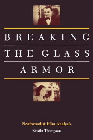 Kniha Breaking the Glass Armor Kristin Thompson