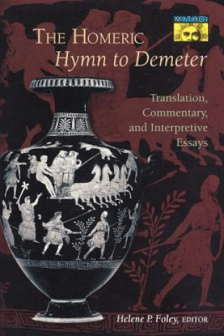 Kniha Homeric Hymn to Demeter Helene P. Foley