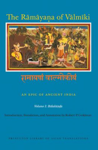 Book Ramayana of Valmiki: An Epic of Ancient India, Volume I Valmiki