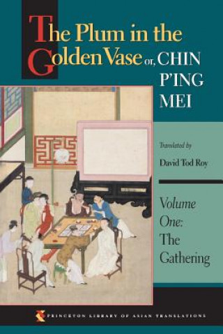 Kniha Plum in the Golden Vase or, Chin P'ing Mei, Volume One David Tod Roy