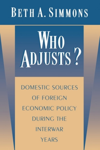 Book Who Adjusts? Beth A. Simmons