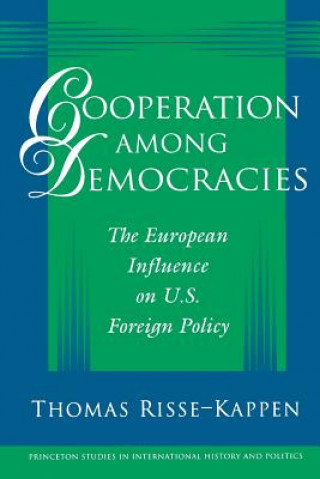 Kniha Cooperation among Democracies Thomas Risse-Kappen