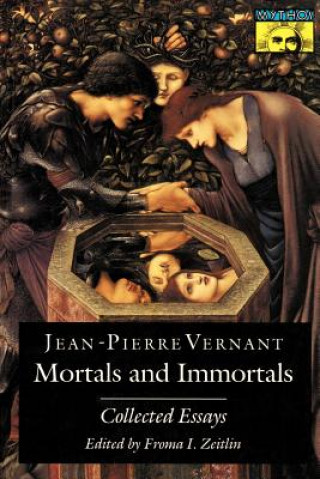 Könyv Mortals and Immortals Jean-Pierre Vernant