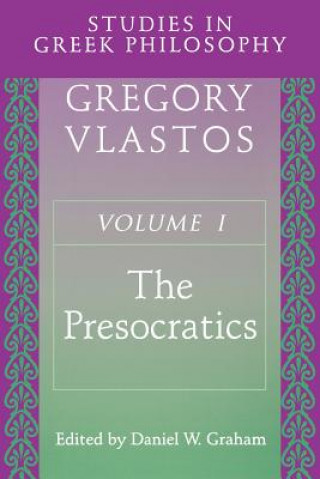 Könyv Studies in Greek Philosophy, Volume I Gregory Vlastos