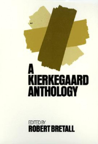 Könyv Kierkegaard Anthology Soren Kierkegaard