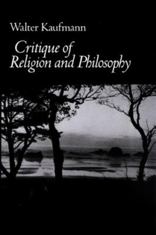 Buch Critique of Religion and Philosophy Walter Arnold Kaufmann