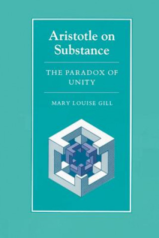 Kniha Aristotle on Substance Mary Louise Gill