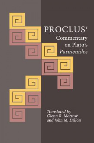 Kniha Proclus' Commentary on Plato's Parmenides Diadochus Proclus