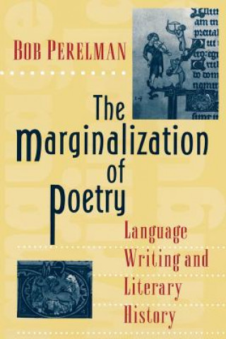 Carte Marginalization of Poetry Bob Perelman