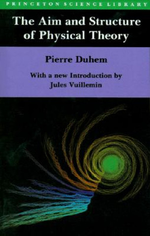 Книга Aim and Structure of Physical Theory Pierre Duhem