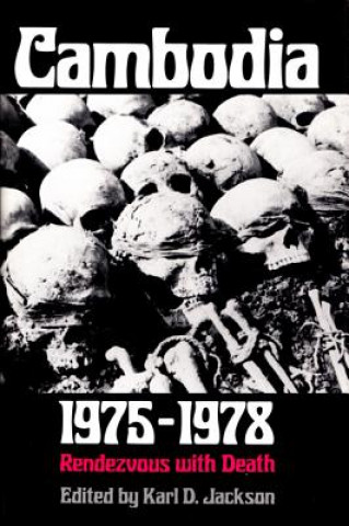 Książka Cambodia, 1975-1978 Karl D. Jackson