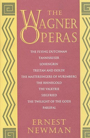 Kniha Wagner Operas Ernest Newman