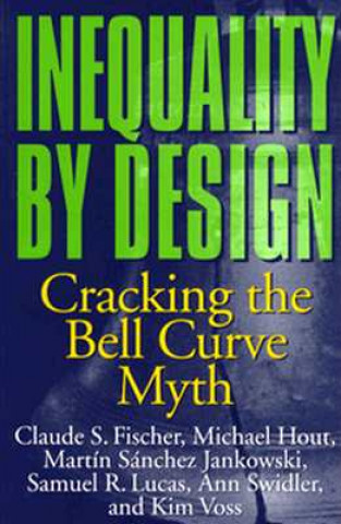 Kniha Inequality by Design Claude S. Fischer