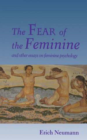 Knjiga Fear of the Feminine Erich Neumann
