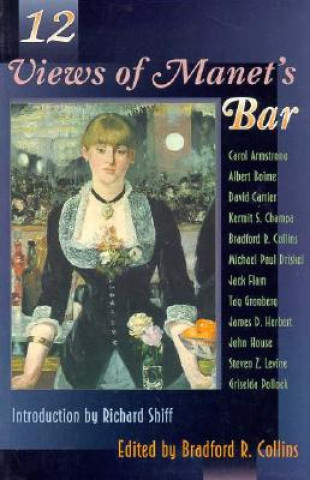 Carte Twelve Views of Manet's Bar Bradford Collins