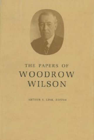 Książka Papers of Woodrow Wilson, Volume 4 Woodrow Wilson