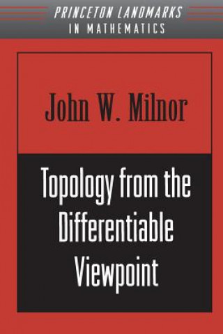 Kniha Topology from the Differentiable Viewpoint John Willard Milnor