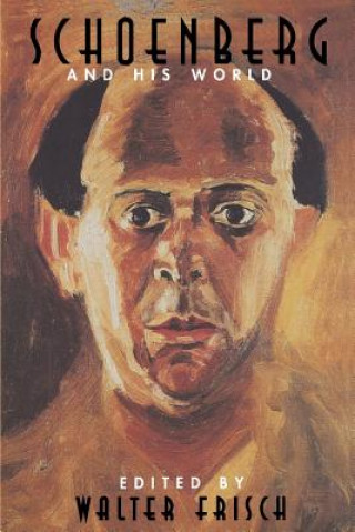 Book Schoenberg and His World Walter Frisch