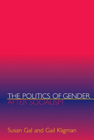 Kniha Politics of Gender after Socialism Susan Gal