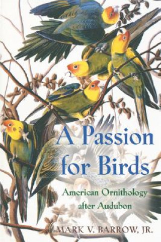 Könyv Passion for Birds Mark V. Barrow