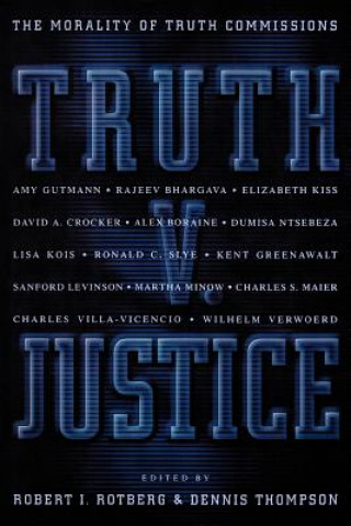 Könyv Truth v. Justice Robert I. Rotberg