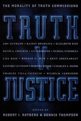 Книга Truth v. Justice Robert I. Rotberg