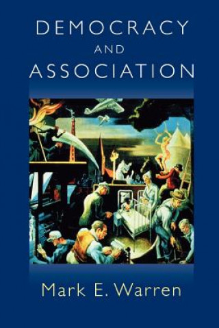 Livre Democracy and Association Mark E. Warren