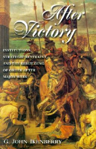 Livre After Victory G. John Ikenberry