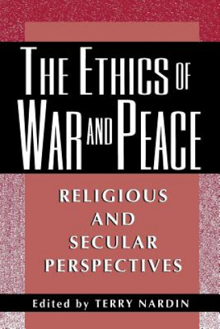Carte Ethics of War and Peace Terry Nardin