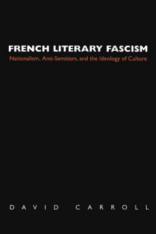 Книга French Literary Fascism David Carroll
