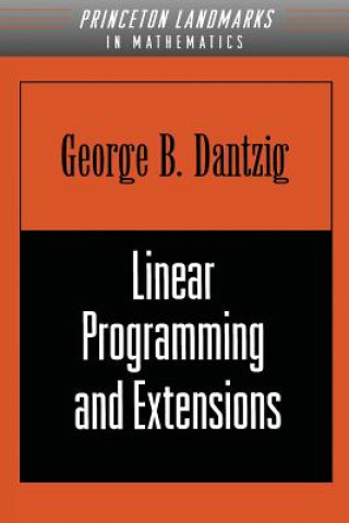 Knjiga Linear Programming and Extensions George B. Dantzig
